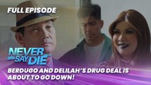 Never Say Die: Full Episode 48 (April 10, 2026)