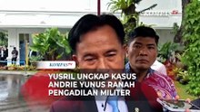 Yusril Ungkap Kasus Andrie Yunus Ranah Pengadilan Militer, Ini Alasannya