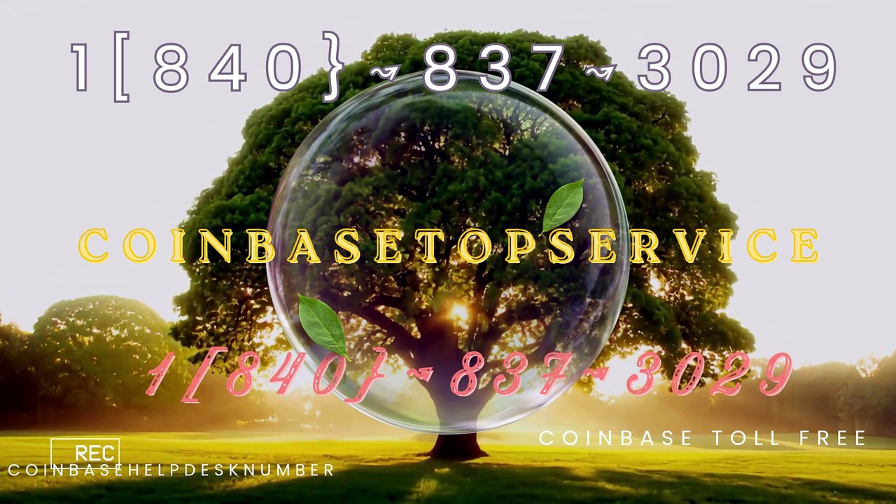 ≋ ¶ ¶ 《Immediately Official》】 ⁂Coinbase® Login Support© Helpline® Numbers Contact⁂ (247) ⁂Live Person Care)