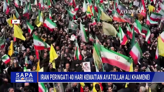 Iran Peringati 40 Hari Wafatnya Khamenei, Ribuan Warga Turun ke Jalan | SAPA MALAM