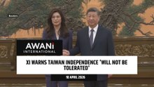 Xi warns Taiwan independence 'will not be tolerated'