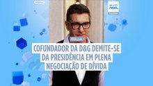 Cofundador da D&G demite-se da presidência em plena negociação de dívida de 450 milhões de euros