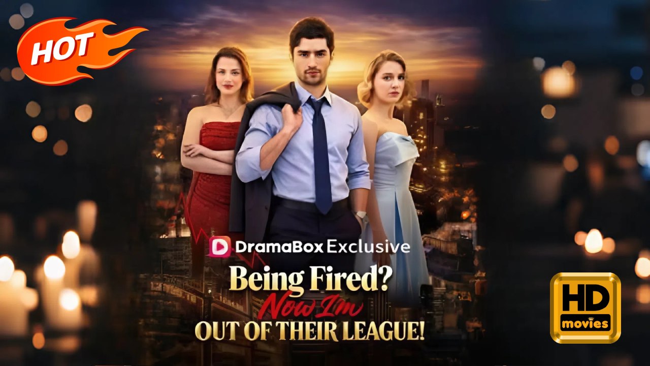 Being Fired? Now I'm Out of Their League! | Full Movie HD - Romance Sweet Romance Modern Dysfunctional-Family Goofy Romantic Workplace Banquet Office Villa Contemporary All Ages CEO Heiress/Socialite Independent Woman