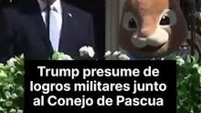 Con este discurso, junto al Conejo de Pascua, presumió Trump de su ejército durante un evento el Lunes de Pascua.