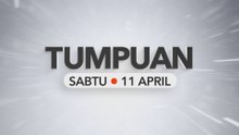 Tumpuan Sabtu – 11 April 2026