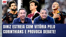 "EU ADMITO! O CORINTHIANS com o DINIZ ontem PARECIA UM..." ESTREIA COM VITÓRIA GERA DEBATE!