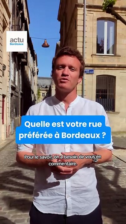 Quelle est votre rue préférée à Bordeaux ?