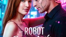 My Robot Boyfriend Fell In Love With Me