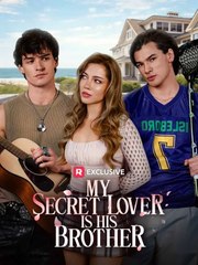 My Secret Lover Is His Brother - Full