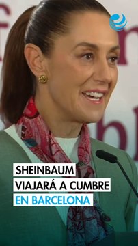 Sheinbaum anuncia viaje a Barcelona para participar en cumbre de líderes progresistas