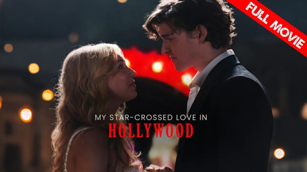 My Star-Crossed Love in Hollywood | Full Movie HD - Best Drama ShortFilms Hot Romance Sweet Romance Modern Romantic Heartfelt USA Contemporary All Ages Actor/Actress Contract Lovers