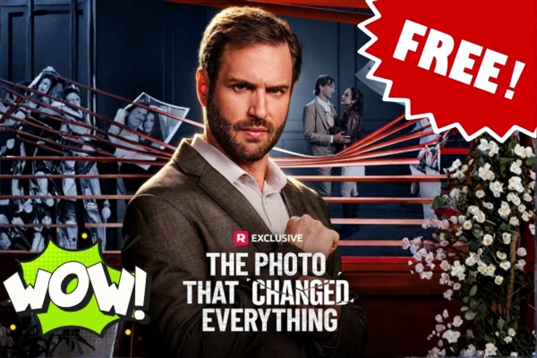 NO CUT 📸 The Photo That Changed Everything Dailymotion Movie - Free Episodes