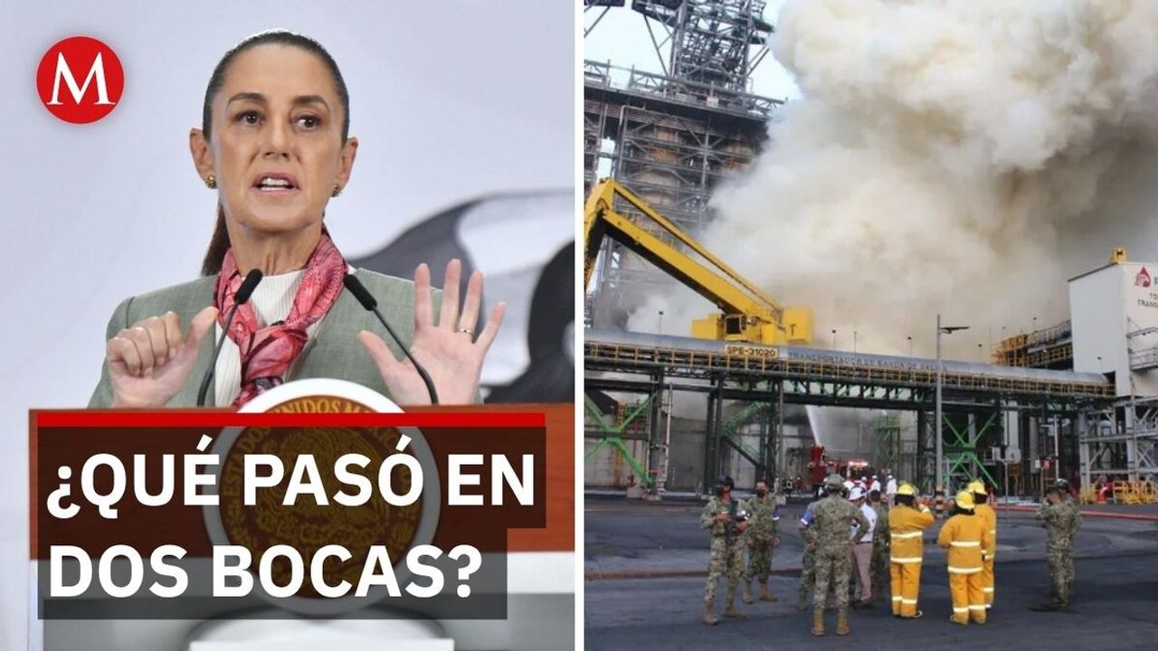 Sheinbaum explica posible causa del incendio en refinería de Dos Bocas