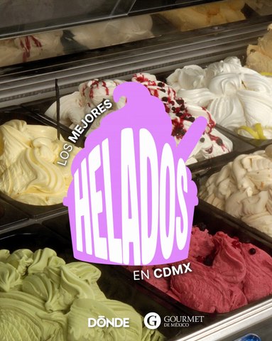 Los mejores helados en CDMX