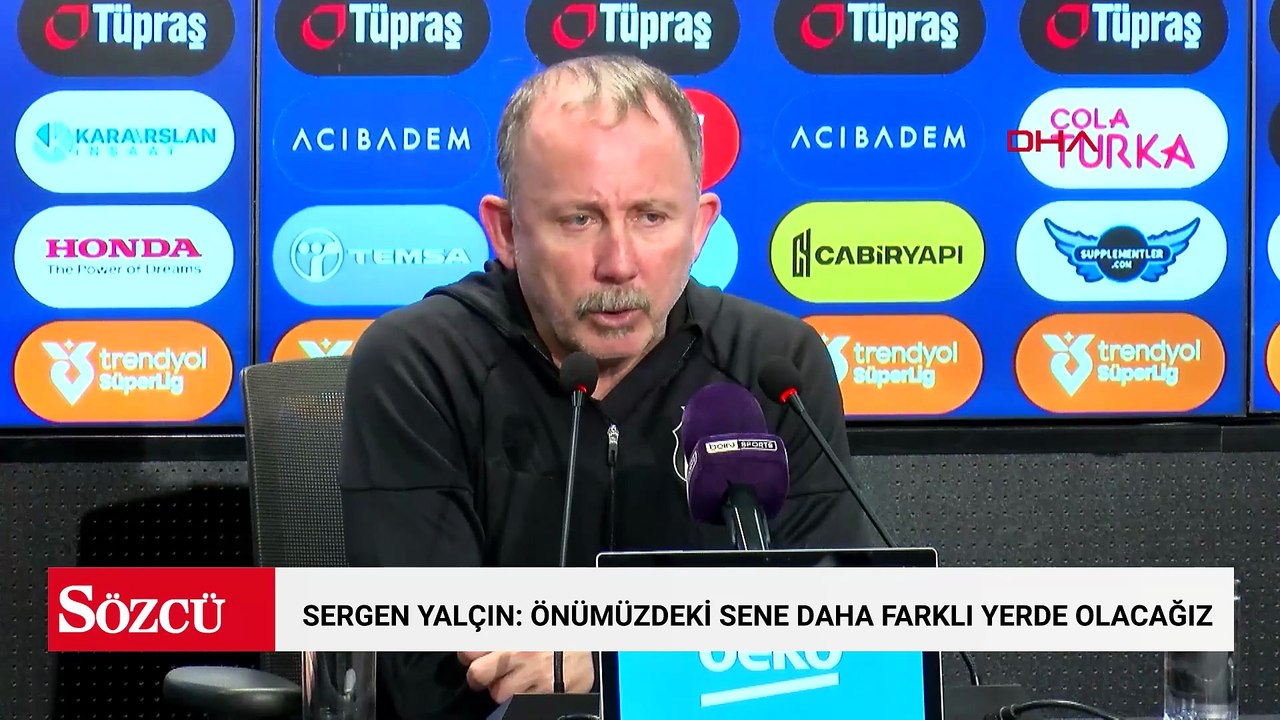 Sergen Yalçın: Önümüzdeki sene daha farklı yerde olacağız diye düşünüyorum