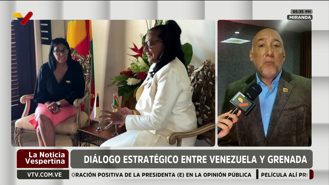 Análisis geopolítico sobre el impacto de la visita de la Presidenta (E) Delcy Rodríguez a Granada
