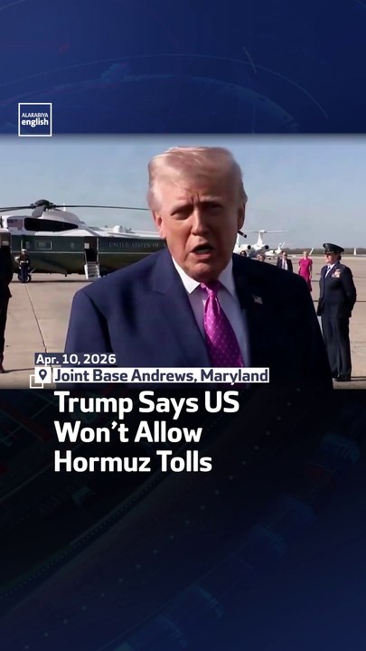 Trump Says US Won’t Allow Hormuz Tolls