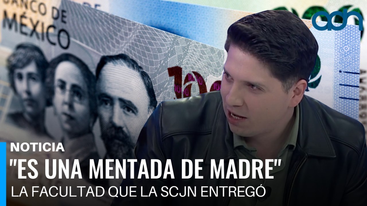 "Es una mentada de madre" la facultad que la SCJN entregó a la UIF para congelar cuentas