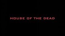 House of the Dead  Der Film Film deutsch