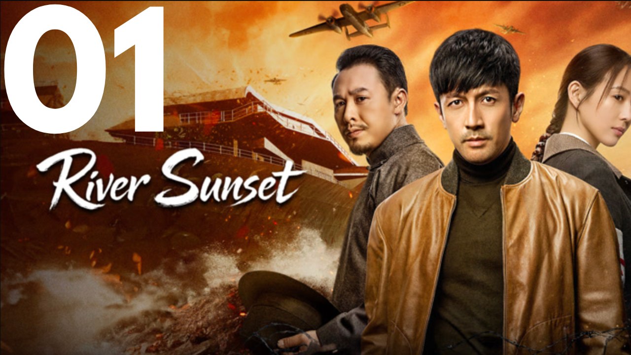 River Sunset 2026 – Episode 1 - Chinesische Kriegs-Drama Serie Deutsche Untertitel