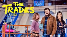 The Trades S03E04 [Full Movie] [Full Version]Full EP - Full
