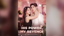 His Power, My Revenge - Full Episode