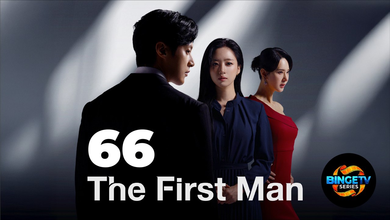 🎭 THE FIRST MAN | EP 66 FULL HD | ENG SUB | BINGETV SERIES