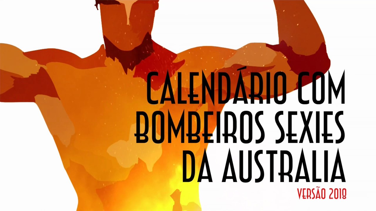 Calendário com Bombeiros sexies da Australia - EMVB - Emerson Martins Video Blog 2017