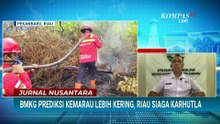 [FULL] BMKG Prediksi Kemarau Lebih Kering, Riau Siaga Karhutla