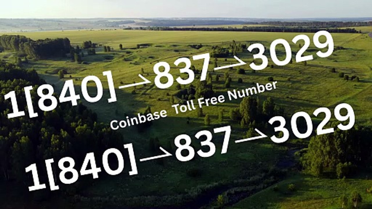 ≋ ⁂ 《||Coinbase®||》CUSTOMER CARE©SUPPoRT℗ Phone NuMber (OfficiAl)