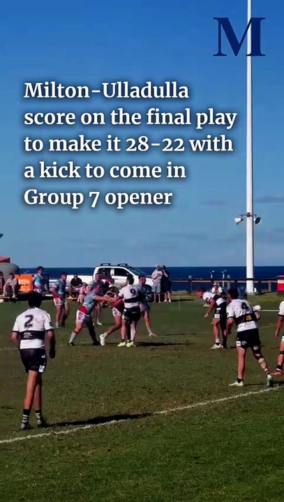 Milton-Ulladulla score on the final play to make it 28-22 with a kick to come in Group 7 opener
