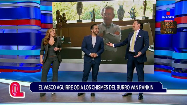 Al Vasco no le gustan los chismes del Burro Van Rankin | Qué Importa