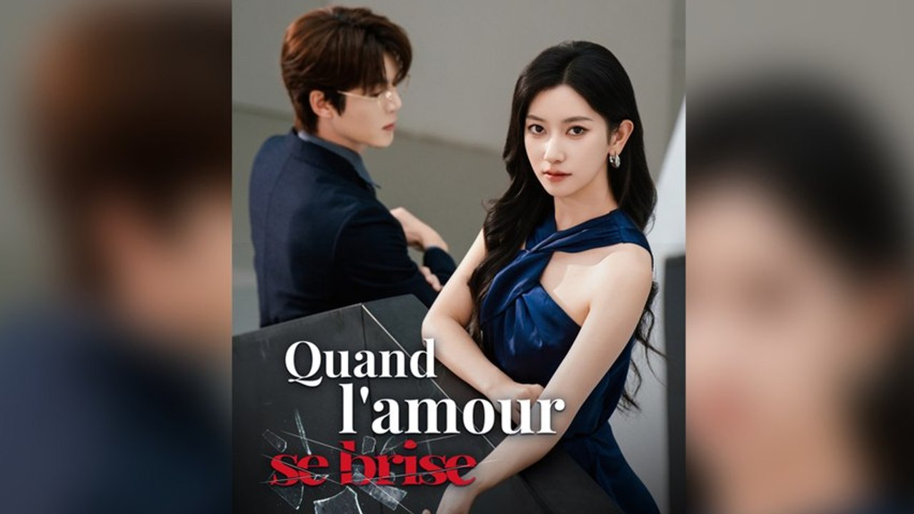 Quand l'Amour se Brise | Série Complète | Doublé en Français | Romance & Heartbreak Drama | MEGA SHORT DRAMA