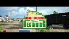 Road Truckers New Beginning - Gameplay Trailer