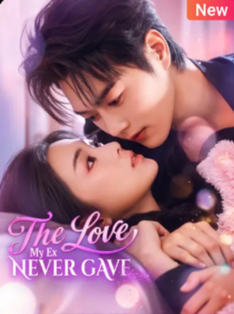 The Love My Ex Never Gave Englishsub