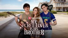 My Secret Lover Is His Brother - FULL