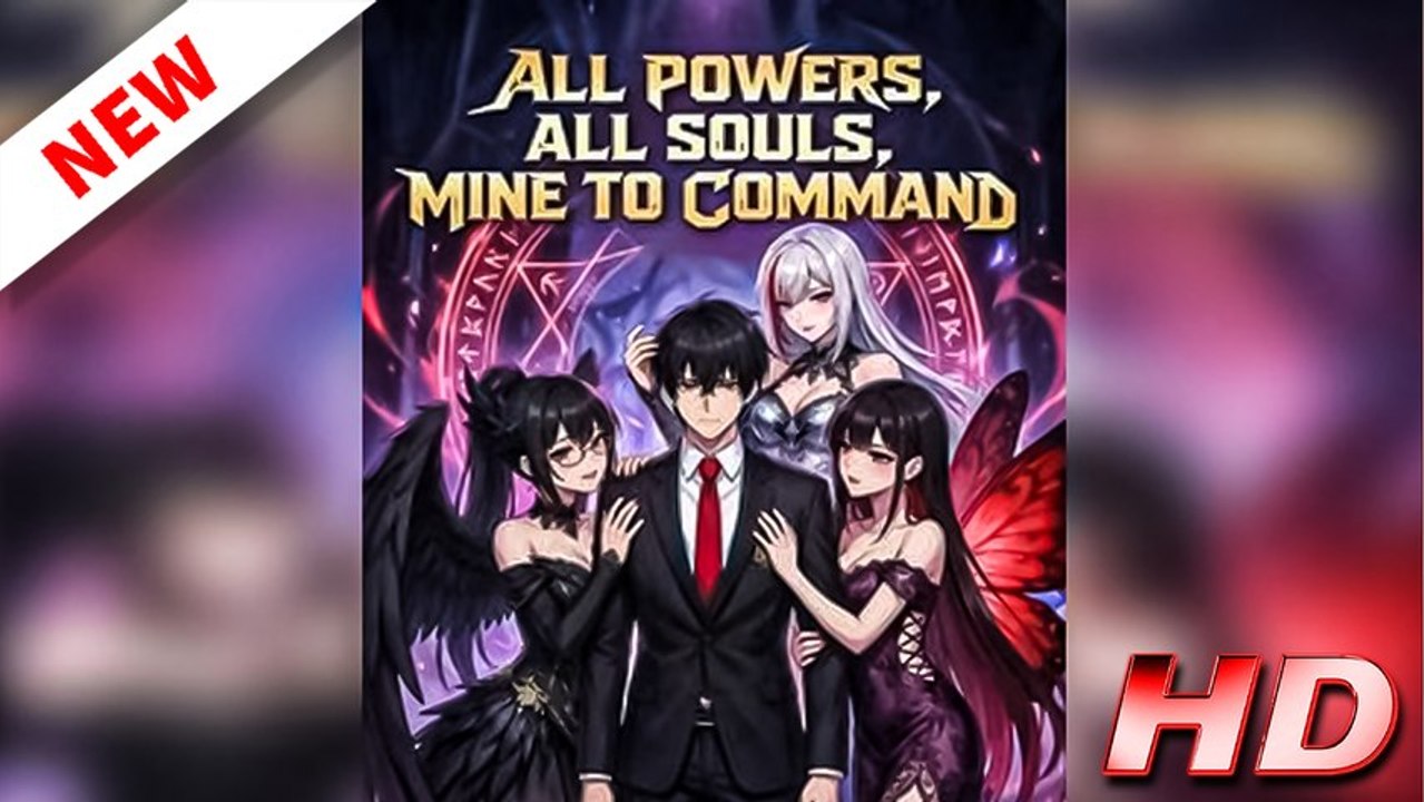 All Powers, All Souls, Mine to Command - FULL MOVIE
