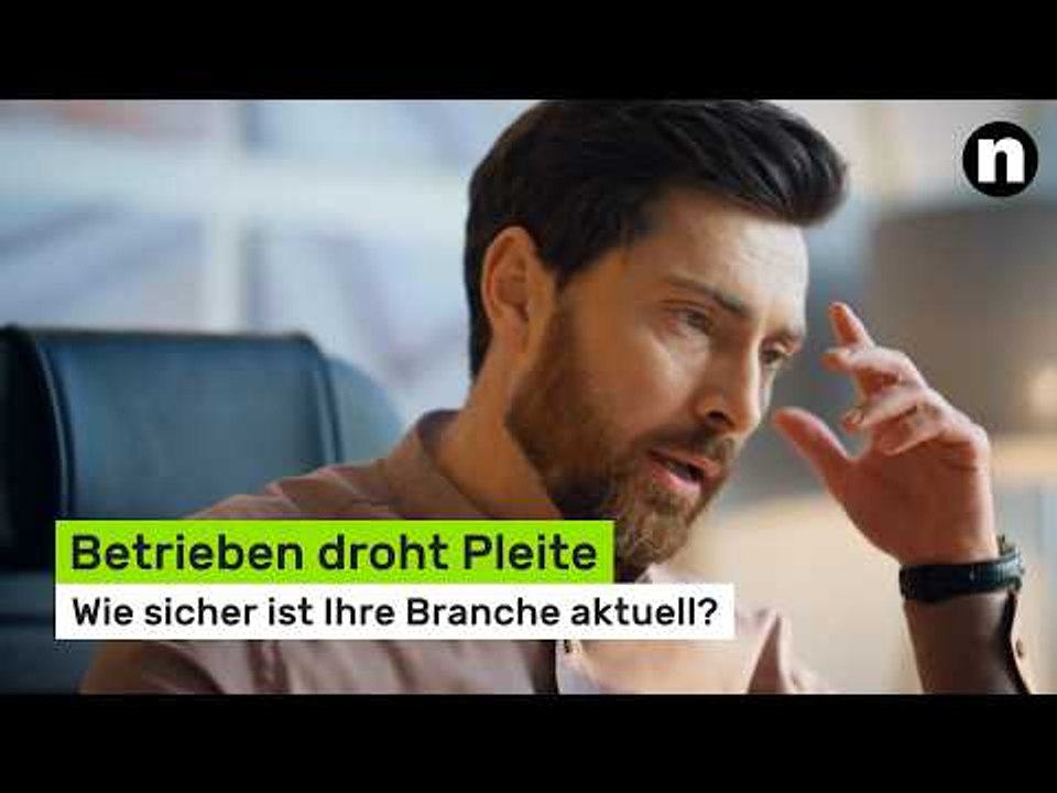 Betrieben droht Pleite: Unsicherheit steigt - Wie sicher ist Ihre Branche aktuell?