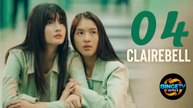 🔔 Cl@ir€B€ll | EP 4 FULL HD | ENG SUB | BINGE TV SERIES