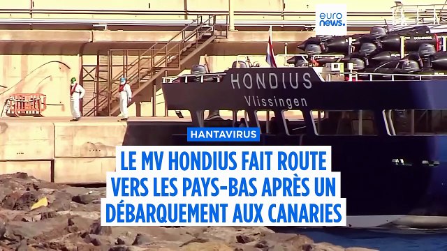 Hantavirus : le MV Hondius fait route vers les Pays-Bas après un débarquement aux Canaries