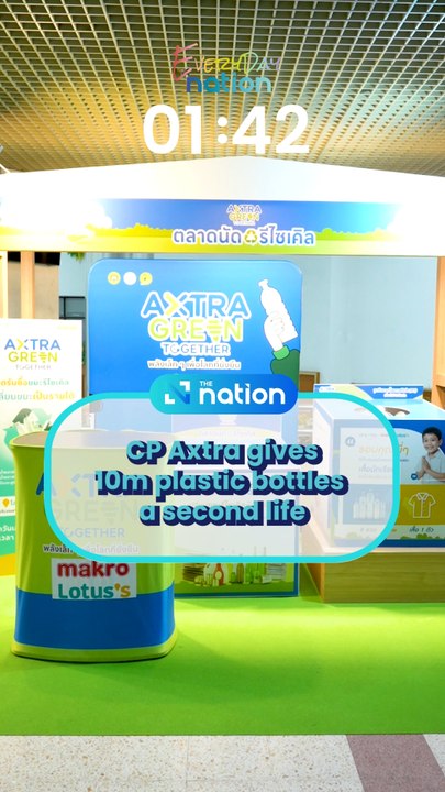 CP Axtra gives 10m plastic bottles  a second life