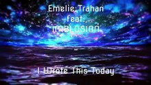 Emelie Trahan feat. IMBLOSION - I Wrote This Today