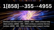 『Coinbase ®』® {Help Desk Wallet SuppoRt}™ — Toll-Free Numbers & Support Options