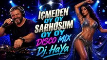Dj. HaYa – İçmeden Sarhoşum (Disco Mix) | Turkish Dance Remix 2026