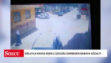 Oğluyla kavga eden 2 çocuğu darbeden babaya gözaltı