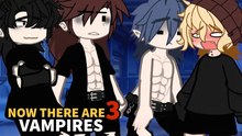 😈 Now There Are THREE Dumb Vampires! 2 - BL ~ YAOI | Gacha Club Mini Movie