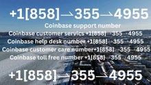 !!!!Complete List of Official Coinbase Customer Service Number, HELP-DESK Helpline 24/7