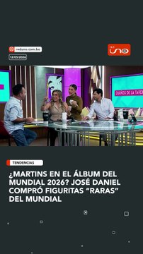 ¿Martins en el álbum del Mundial 2026? José Daniel compró figuritas “raras” del Mundial