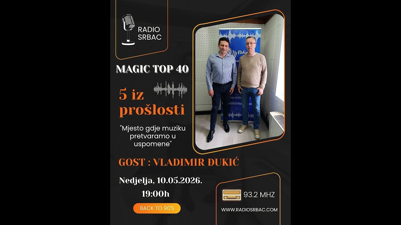 VLADIMIR ĐUKIĆ | MAGIC TOP 40 | Rubrika "5 iz prošlosti" | Radio Srbac | 10.05.2026.