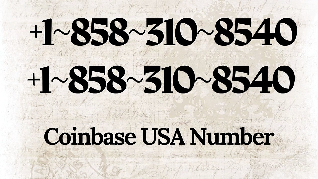 {{Official Update}} {list} of Coinbase Toll free 1︶858︽310︾8540 Contact Number: Full Tutorial